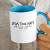 Jesus Took Naps Mugs - Clean Apparel