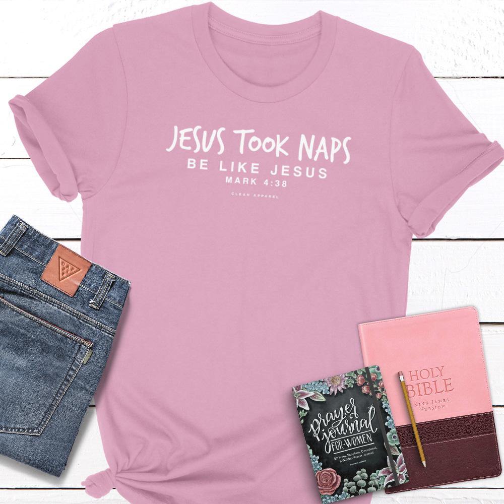 jesus took naps t shirt