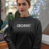 Born Again Ladies Crewneck Sweatshirts - Clean Apparel
