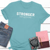 Stronger Than Yesterday Ladies Unisex Tees - Clean Apparel