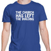 The Church Has Left The Building Men Tees - Clean Apparel