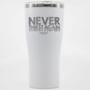 Never Thirst Engraved Tumblers - Clean Apparel